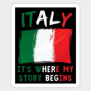 Italy It's Where My Story Begins Magnet